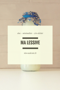 Ma lessive slow - minimaliste - zéro déchet