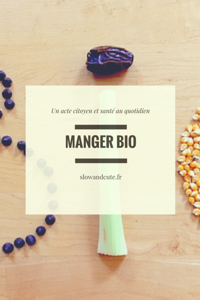Manger bio : un acte citoyen et santé au quotidien