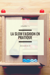 M'habiller #2 La slow fashion en pratique