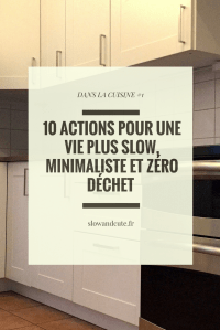 10 actions pour une vie plus slow, minimaliste et zéro déchet dans la cuisine #1