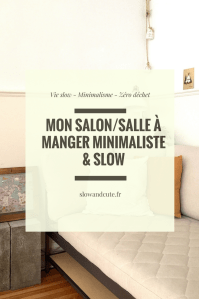 Mon Salon/Salle à manger minimaliste & slow