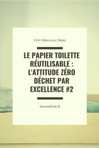Le papier toilette réutilisable : l'attitude zéro déchet par excellence #2
