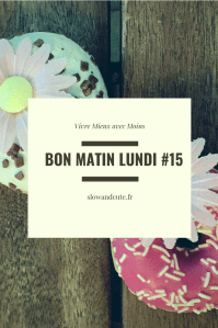 Bon matin Lundi… Les faits marquants, vus, entendus et lus de ces dernières semaines! La démission de Nicolas Hulot et l'objet du blog, de la slow food, le no car, du minimalisme de l'extreme pour une vie Heureuse?, Travailler moins pour sortir de la crise écologique?…